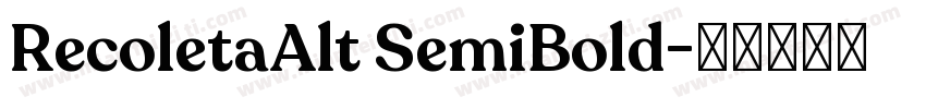 RecoletaAlt SemiBold字体转换